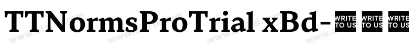 TTNormsProTrial xBd字体转换